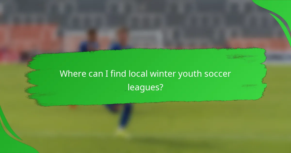 Where can I find local winter youth soccer leagues?